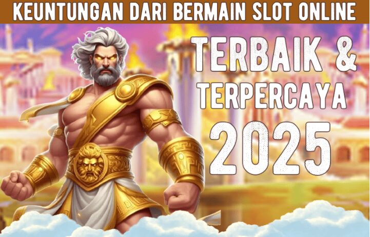Keuntungan Bermain Slot Online Lewat Bandar Resmi Terpercaya
